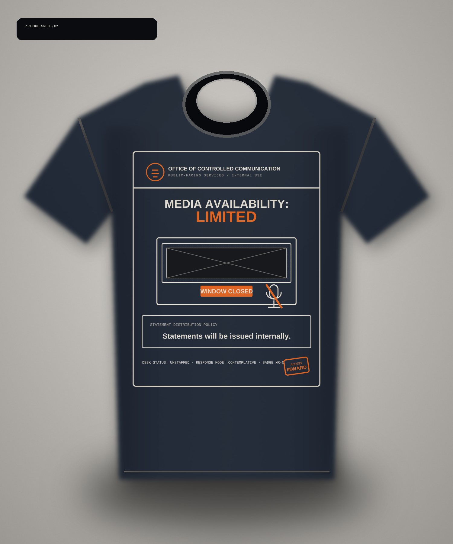 Dark T-shirt mockup reading Media Availability Limited and Statements will be issued internally.